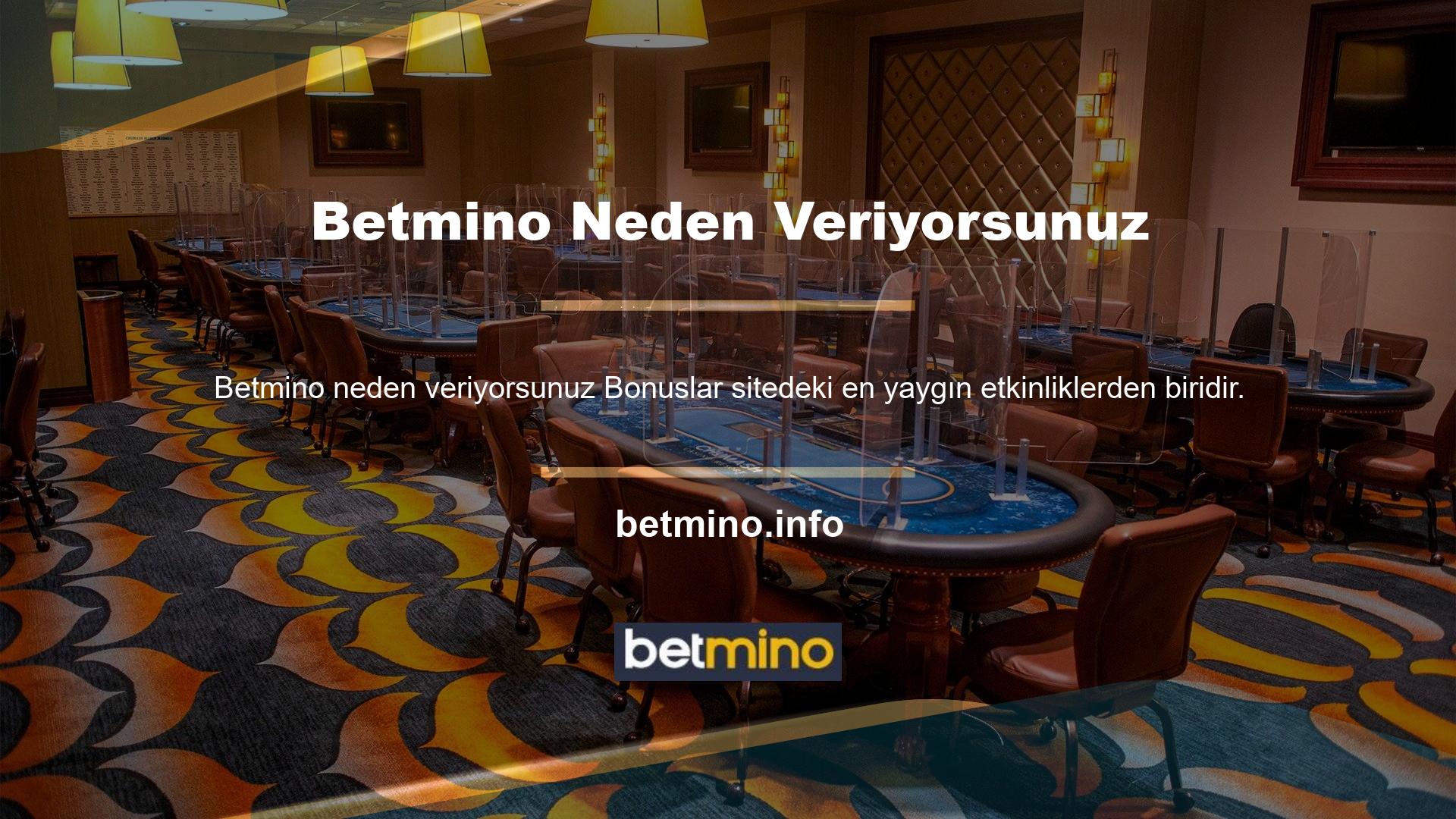 Betmino, bahis ve casino bonuslarını belirli nedenlerle açıklıyor