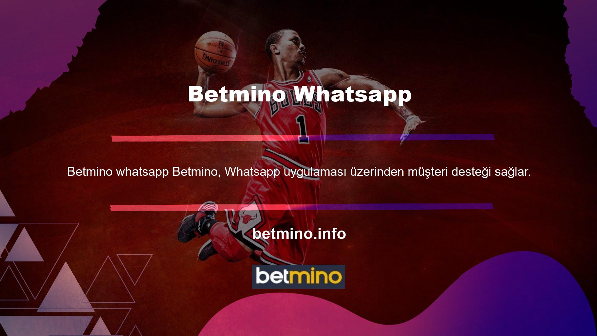 Ayrıca Betmino müşteri hizmetleri 7/24 çalışıyor ve 7/24 iletişime geçebilir, tüm yorum ve sorularınızı Whatsapp üzerinden çözebilirsiniz